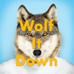 Wolf It Down with Tyler Florence
