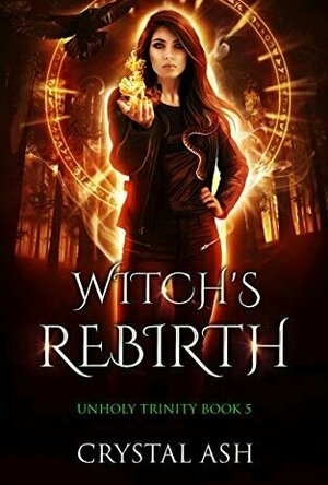 Witch’s Rebirth (Unholy Trinity #5)