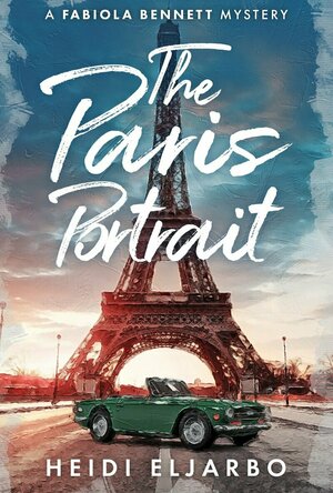 The Paris Portrait (A Fabiola Bennett Mystery #3)