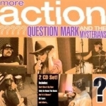 More Action by &amp; The Mysterians