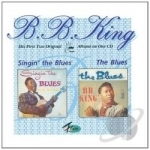 Singin&#039; the Blues/The Blues by BB King