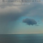 Dispatches from Moments of Calm