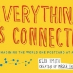 Everything is Connected: Reimagining the World One Postcard at a Time