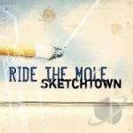 Sketchtown by Ride The Mole