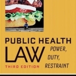 Public Health Law: Power, Duty, Restraint