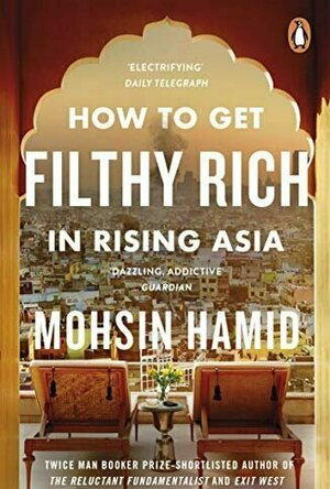 How To Get Filthy Rich in Rising Asia