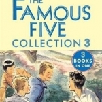 The Famous Five Collection 3: Books 7-9