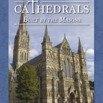 Cathedrals Built by the Masons