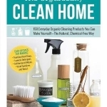 The Organically Clean Home: 150 Everyday Organic Cleaning Products You Can Make Yourself-The Natural, Chemical-free Way