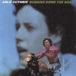 Running Down The Road by Arlo Guthrie