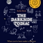 The Darkside Zodiac: When You're Born Under a Bad Star