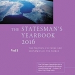 The Statesman&#039;s Yearbook 2016: The Politics, Cultures and Economies of the World: 2015