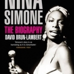 Nina Simone: The Biography