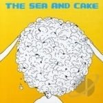 Sea and Cake by The Sea and Cake