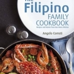 The Filipino Family Cookbook: Recipes and Stories from Our Home Kitchen