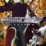 Unleashed by Hurricane Chris