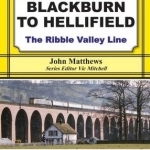 Blackburn to Hellifield: The Ribble Valley Line