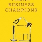 Building Family Business Champions