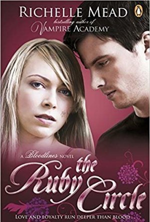 The Ruby Circle (Bloodlines, #6)