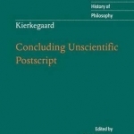 Kierkegaard: Concluding Unscientific Postscript