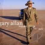 Smoke Rings in the Dark by Gary Allan