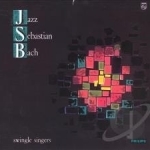 Jazz Sebastian Bach by The Swingle Singers