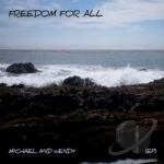 Freedom For All by Michael and Wendy