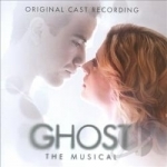 Ghost: The Musical by Richard Fleeshman / Caissie Levy