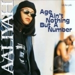 Age Ain&#039;t Nothing But a Number by Aaliyah