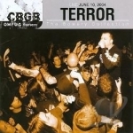 CBGB OMFUG Masters: Live 6/10/04 The Bowery Collection by Terror