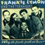 Why Do Fools Fall in Love by Frankie Lymon &amp; The Teenagers