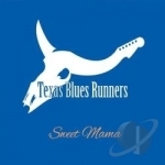 Sweet Mama by Texas Blues Runners