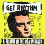 Get Rhythm: A Tribute to the Man in Black by Varous Artists