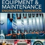 Plant Equipment and Maintenance Engineering Handbook