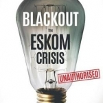 Blackout: The Eskom Crisis