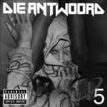 5: EP by Die Antwoord