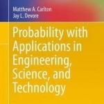 Probability with Applications in Engineering, Science, and Technology