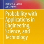 Probability with Applications in Engineering, Science, and Technology