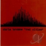 Red Cities by Chris Brokaw