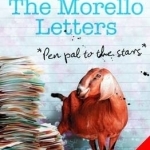 The Morello Letters: Penpal to the Stars