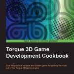 Torque 3D Game Development Cookbook