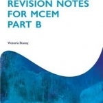 Revision Notes for MCEM Part B