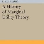 History of Marginal Utility Theory