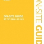 On-Site Guide (BS 7671:2008+A3:2015): Incorporating Amendment No. 3