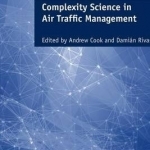 Complexity Science in Air Traffic Management