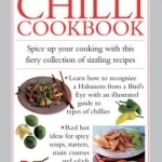 Chilli Cookbook: Spice Up Your Cooking with This Fiery Collection of Sizzling Recipes