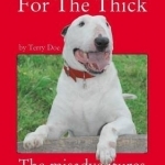 A Guide Dog for the Thick