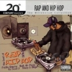 The Millennium Collection: Rap &amp; Hip Hop by 20th Century Masters