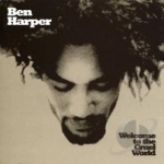 Welcome to the Cruel World by Ben Harper