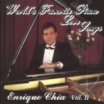World&#039;s Favorite Piano Love Songs, Vol. 2 by Enrique Chia
